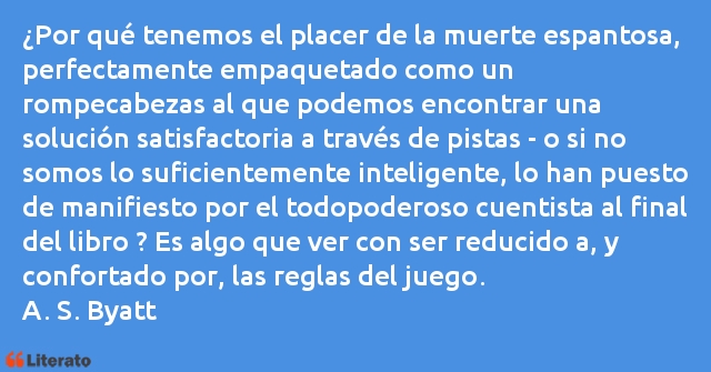 Frases de Antonia Susan Byatt