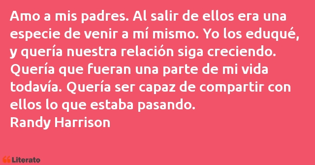 Frases de Randy Harrison