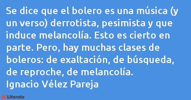 Frases de Ignacio Vélez Pareja