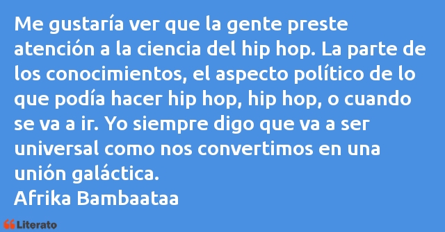 Frases de Afrika Bambaataa