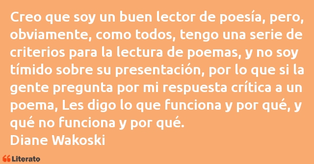 Frases de Diane Wakoski