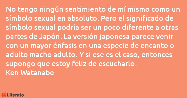 Frases de Ken Watanabe