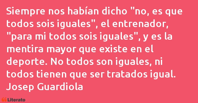 Frases de Josep Guardiola