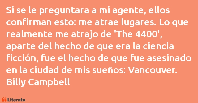 Frases de Billy Campbell