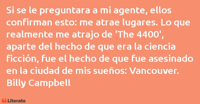 Frases de Billy Campbell