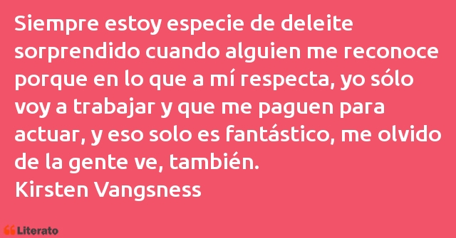 Frases de Kirsten Vangsness