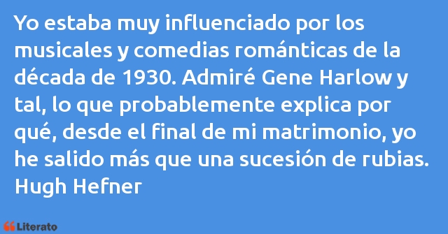 Frases de Hugh Hefner