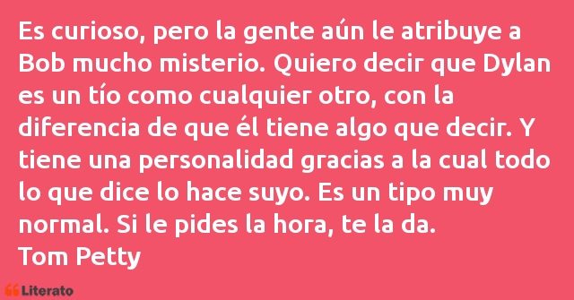 Frases de Tom Petty