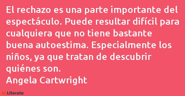 Frases de Angela Cartwright