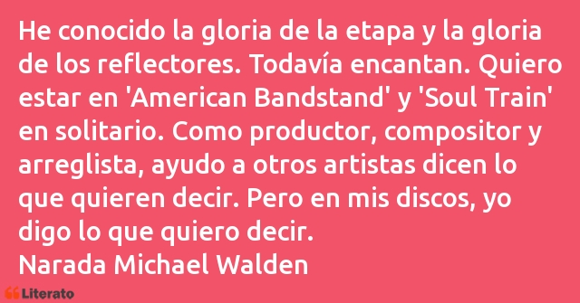 Frases de Narada Michael Walden