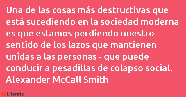 Frases de Alexander McCall Smith