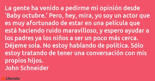 Frases de John Schneider