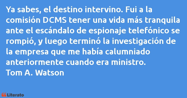 Frases de Tom A. Watson