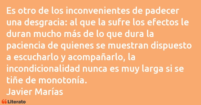 Javier Marías: Es otro de los inconvenientes