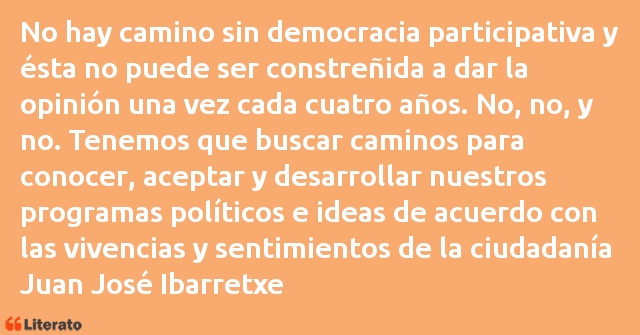 Frases de Juan José Ibarretxe