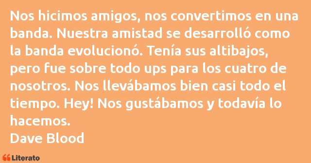 Frases de Dave Blood