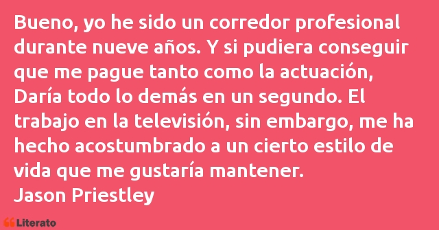 Frases de Jason Priestley