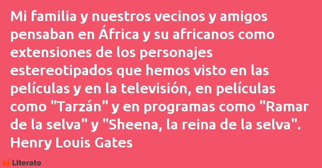 Frases de Henry Louis Gates