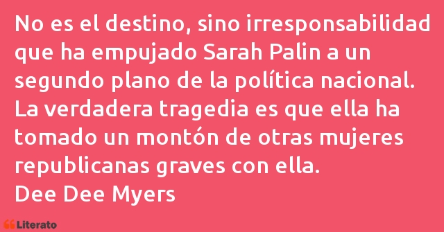 Frases de Dee Dee Myers