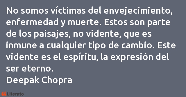 Frases de Deepak Chopra