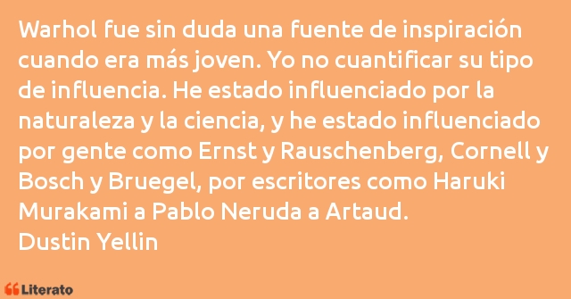 Frases de Dustin Yellin