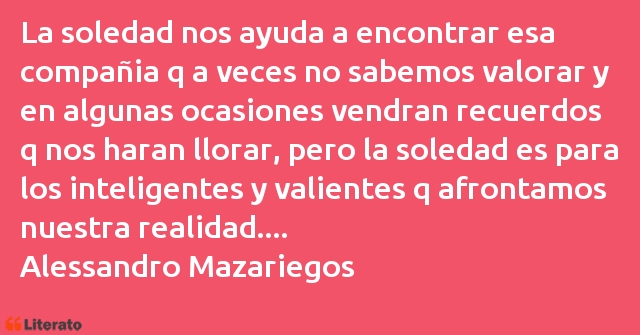 Frases de Alessandro Mazariegos