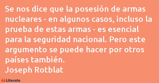 Frases de Joseph Rotblat