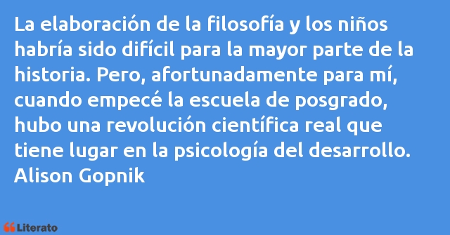 Frases de Alison Gopnik