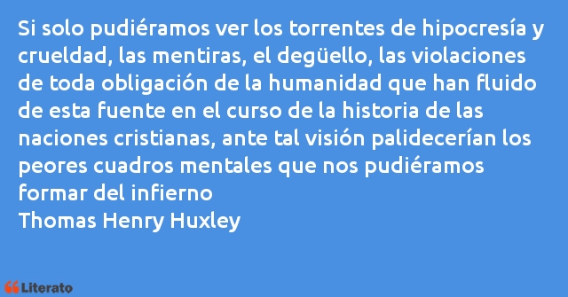 Frases de Thomas Henry Huxley