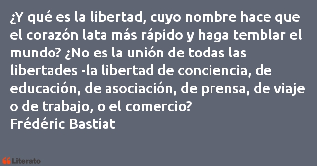 Frases de Frédéric Bastiat