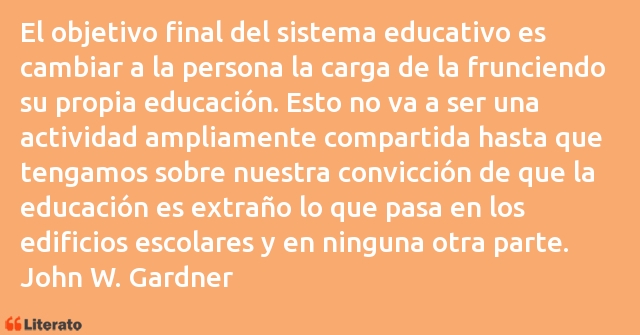 Frases de John W. Gardner