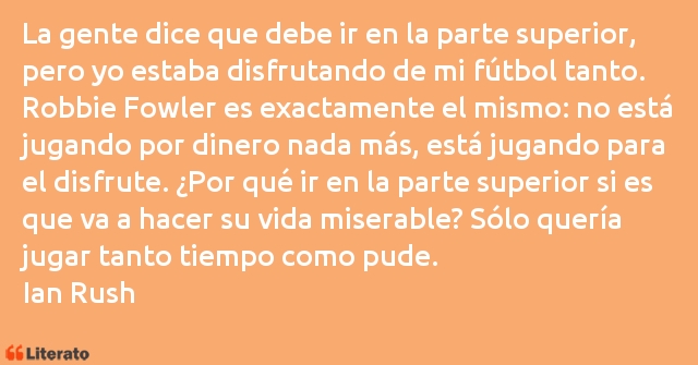 Frases de Ian Rush