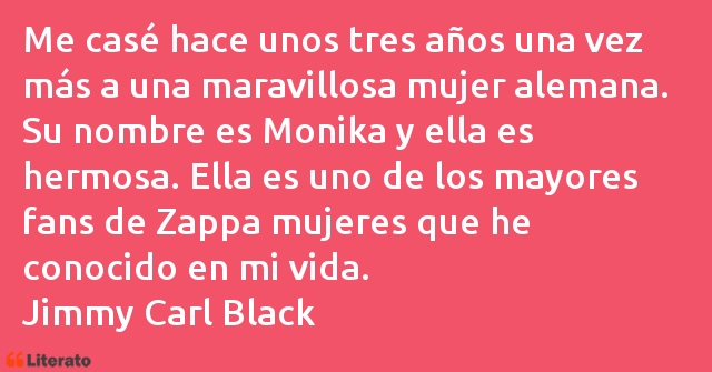 Frases de Jimmy Carl Black