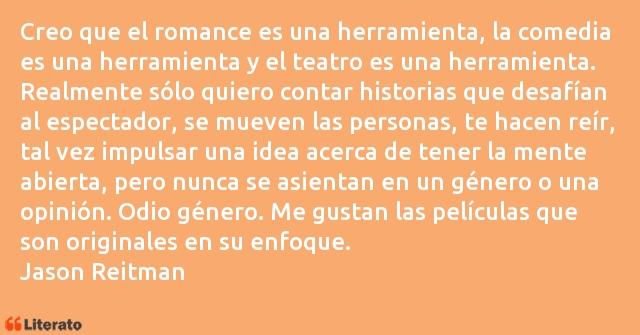 Frases de Jason Reitman