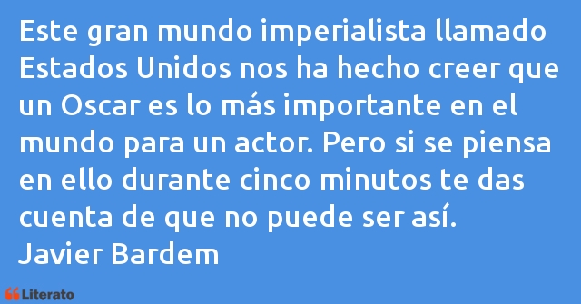 Frases de Javier Bardem