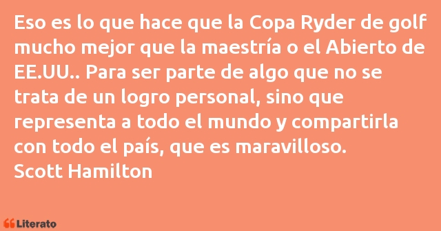 Frases de Scott Hamilton