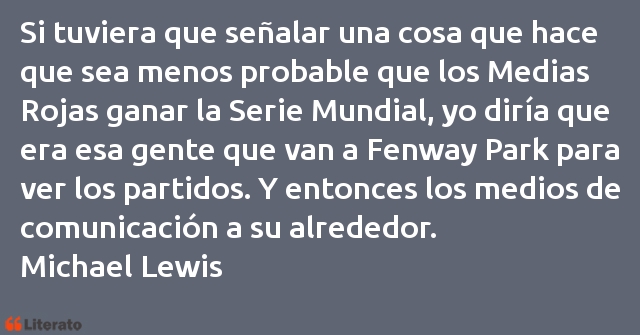 Frases de Michael Lewis