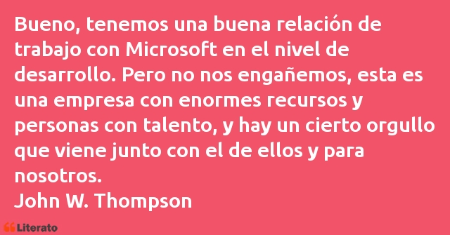 Frases de John W. Thompson