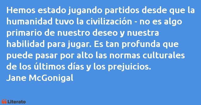 Frases de Jane McGonigal