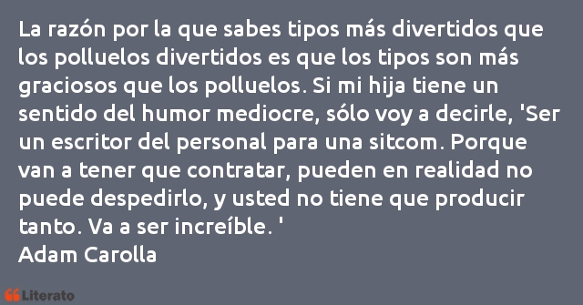 Frases de Adam Carolla