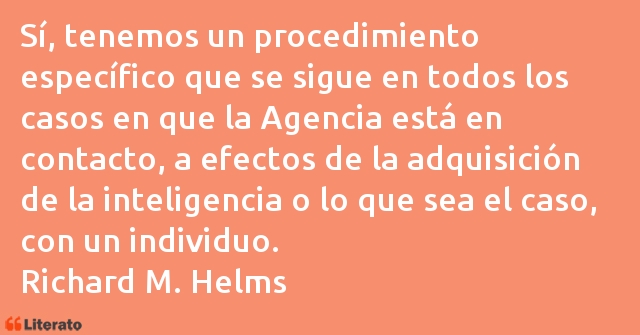 Frases de Richard M. Helms