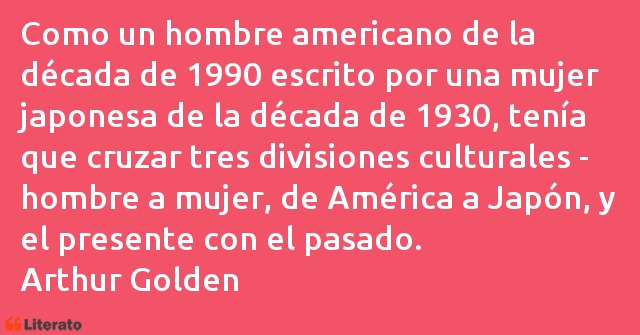 Frases de Arthur Golden