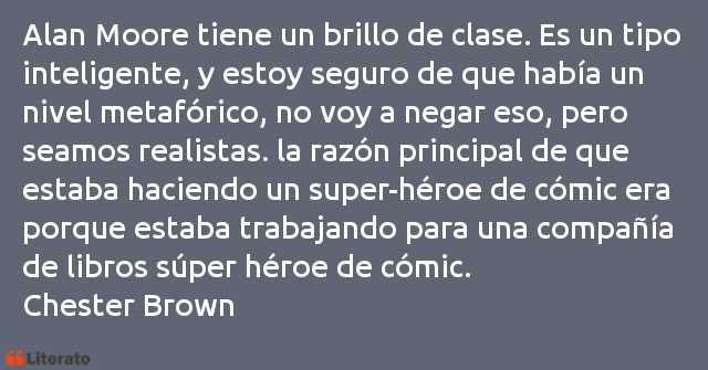 Frases de Chester Brown