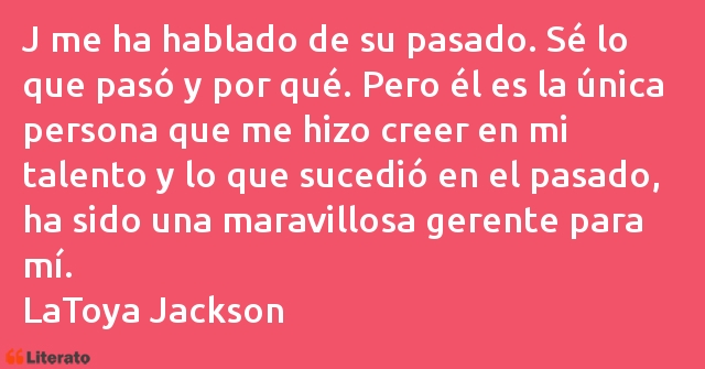 Frases de LaToya Jackson