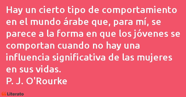 Frases de P. J. O'Rourke