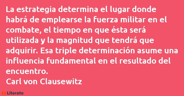 Frases de Carl von Clausewitz