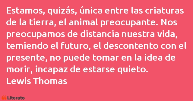 Frases de Lewis Thomas