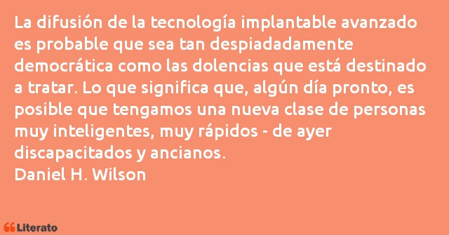 Frases de Daniel H. Wilson