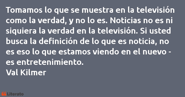 Frases de Val Kilmer