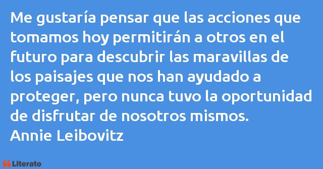 Frases de Annie Leibovitz